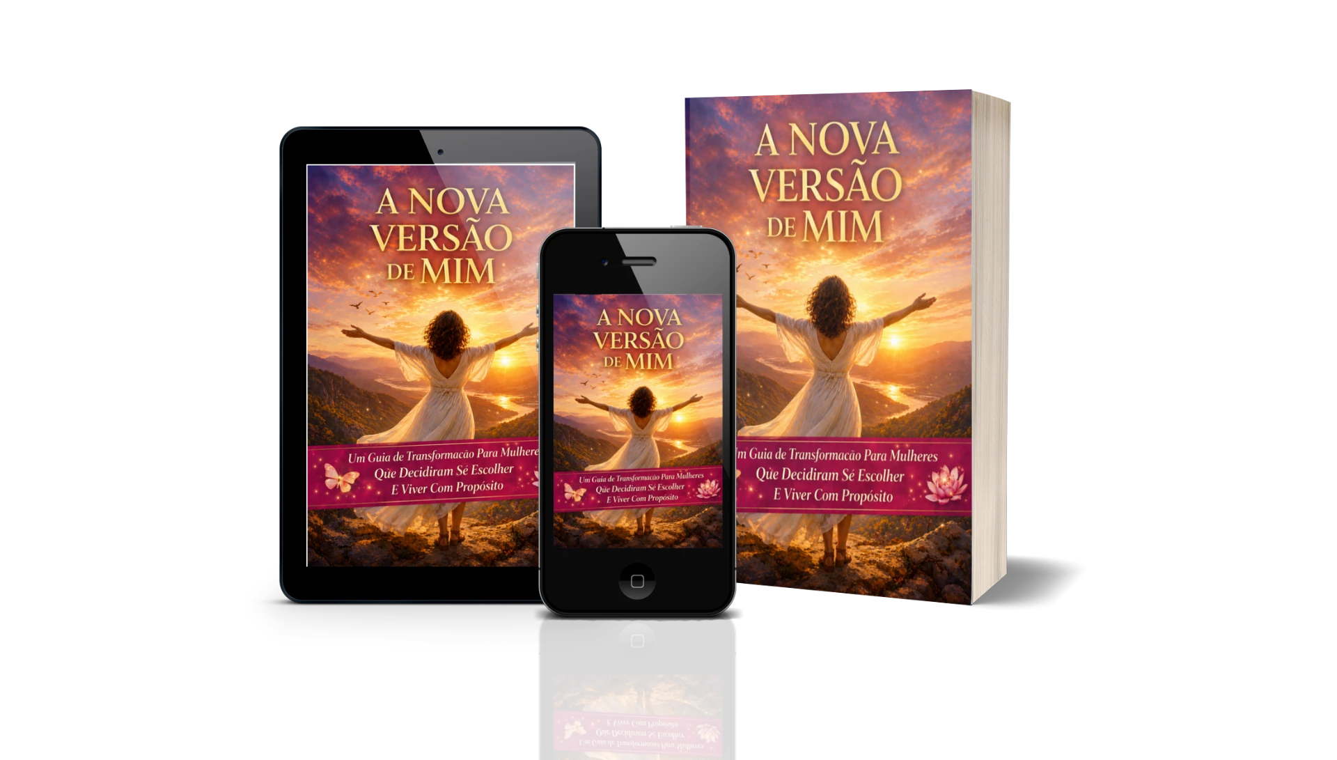 Mockup do e-book A Nova Versão de Mim em tablet, celular e versão impressa